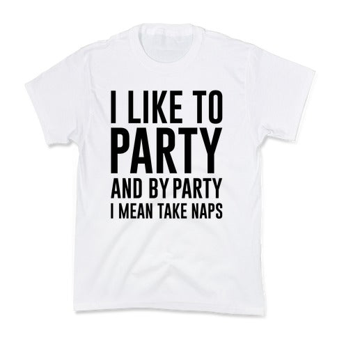 I Like To Party Kid's Tee